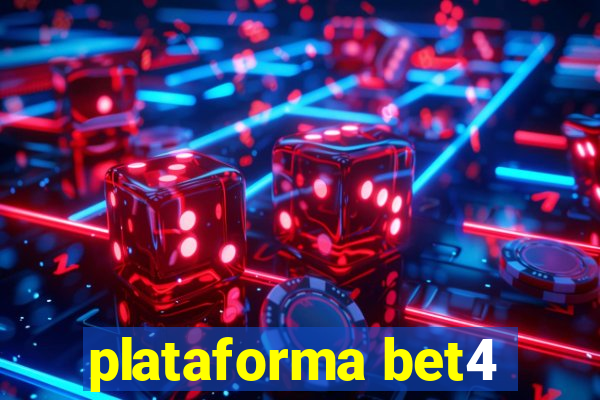 plataforma bet4